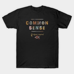 Common Sense T-Shirt